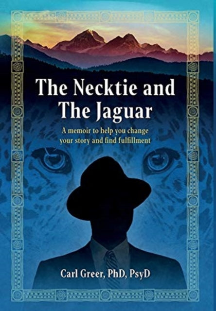 The Necktie And The Jaguar: A Memoir To