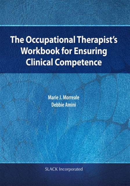 The Occupational Therapist S Workbook Fo