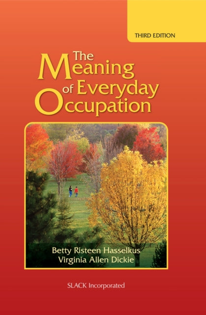 Meaning Of Everyday Occupation The