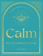 Calm 100 Affirmations For Serenity
