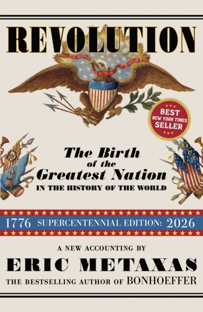 Revolution Birth Of The Greatest Nation By Metaxas, Eric