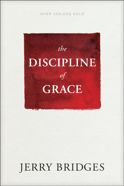 Discipline Of Grace The