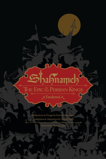 Shahnameh The Epic Of The Persi By Shahnameh 8211 The Epic Of The Persi