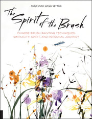 Spirit Of The Brush By Setton, S Hong