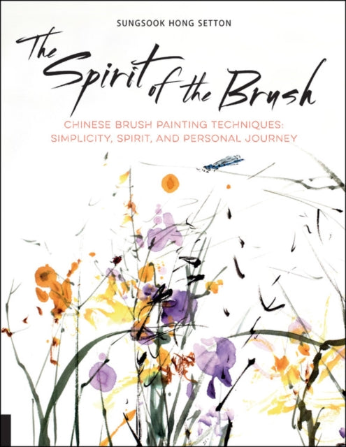 Spirit Of The Brush By Setton, S Hong