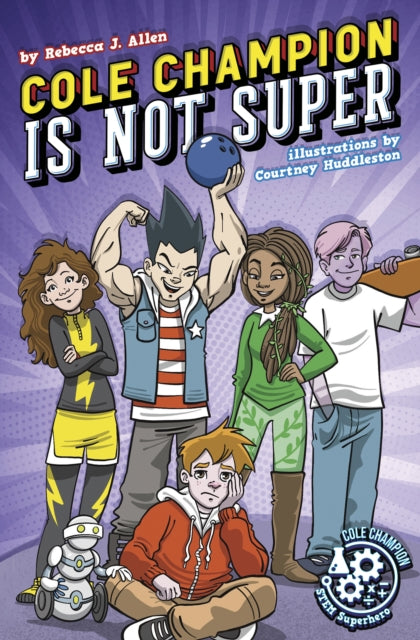 Cole Champion Is Not Super By Rebecca J. Allen