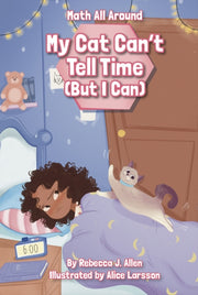 My Cat Cant Tell Time But I Can
