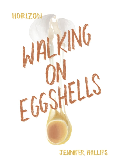 Walking On Eggshells