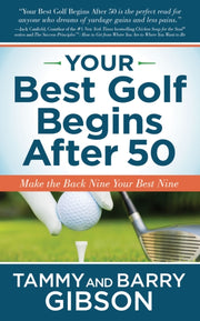 Your Best Golf Begins After 50: Make You