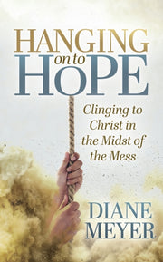 Hanging On To Hope: Clinging To Christ I