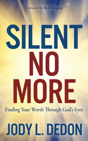 Silent No More: Finding Your Worth Throu