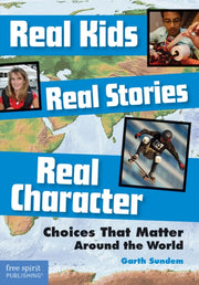 Real Kids Real Stories Real Character