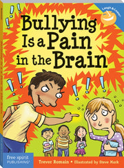 Bullying Is A Pain In The Brain