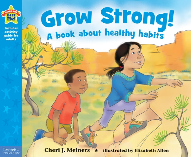 Grow Strong By Cheri J Meiners
