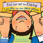 Feet Are Not For Kicking Los Pies No Son By Elizabeth Verdick