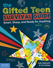 The Gifted Teen Survival Guide: Smart, G By Judy Galbraith