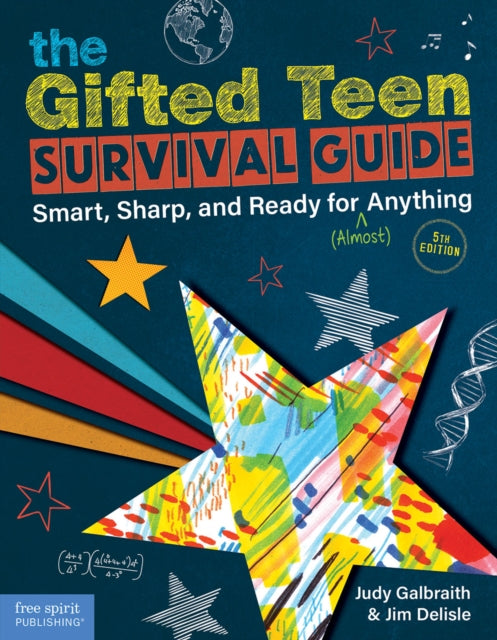 The Gifted Teen Survival Guide: Smart, G By Judy Galbraith