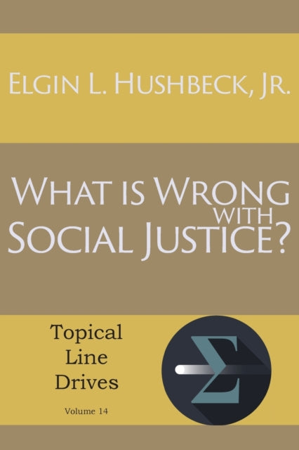 What Is Wrong With Social Justice