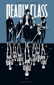 Deadly Class 1 Reagan Youth By Craig, Wesley
