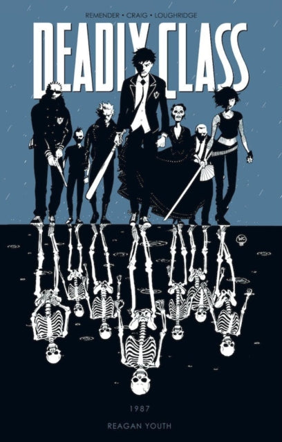 Deadly Class 1 Reagan Youth By Craig, Wesley