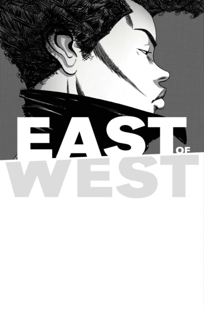East Of West Volume 5 By Dragotta, Nick
