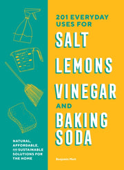201 Everyday Uses For Salt Lemons Vinega