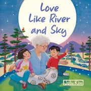 Love Like River & Sky