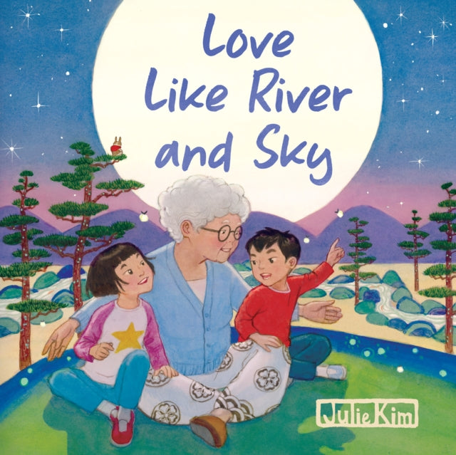 Love Like River & Sky