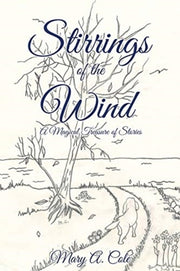 Stirrings Of The Wind: A Magical Treasur