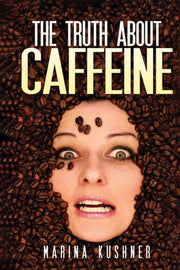 The Truth About Caffeine