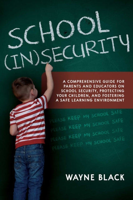 School Insecurity By Black, Wayne