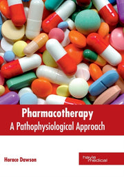 Pharmacotherapy: A Pathophysiological Ap