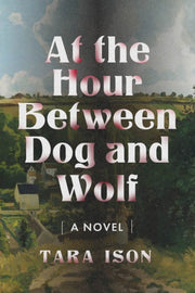 At The Hour Between Dog & Wolf