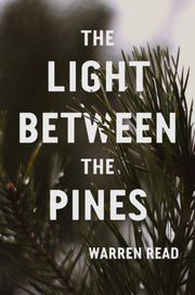 Light Between Pines The By , Warren