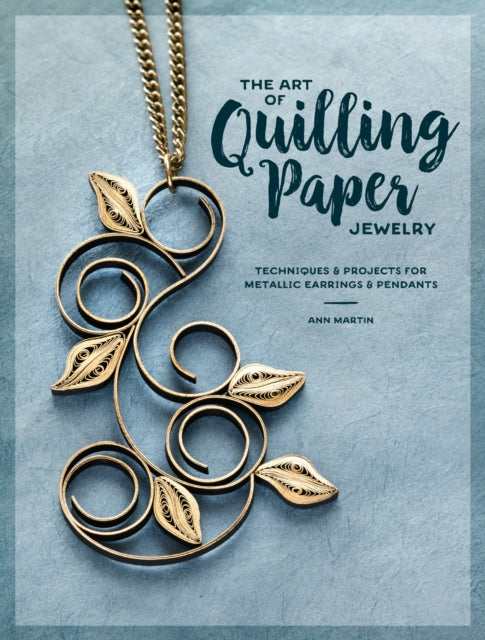 Art Of Quilling Paper Jewelry