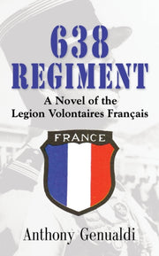 638 Regiment: A Novel Of The Legion Volo By Genualdi, Anthony