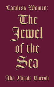 Lawless Women: The Jewel Of The Sea
