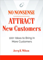 No Nonsense Attract New Customers