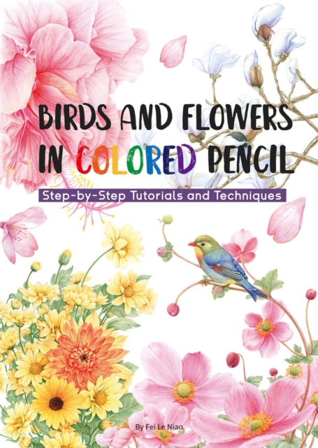 Birds & Flowers In Colored Pencil