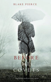 Before He Covets (a Mackenzie White Myst