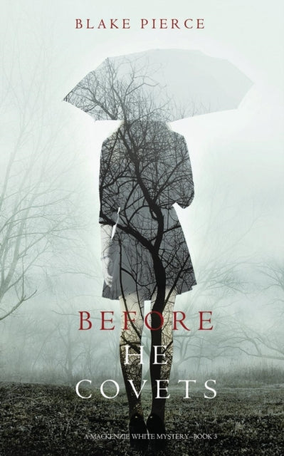 Before He Covets (a Mackenzie White Myst