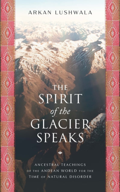 Spirit Of The Glacier Speaks By Lushwala, Arkan