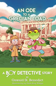 An Ode To A Grecian Toad: A Boy Detectiv