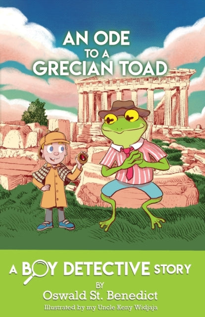 An Ode To A Grecian Toad: A Boy Detectiv