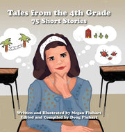 Tales From The 4th Grade: 75 Short Stori