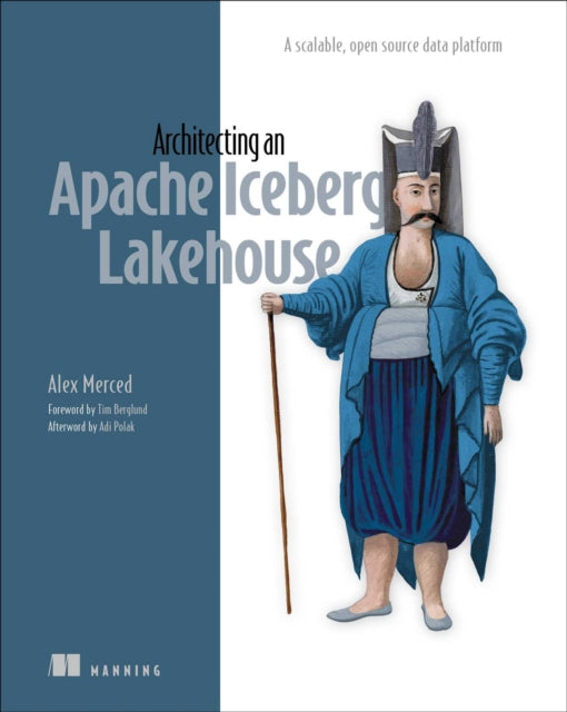 Architecting An Apache Iceberg Lakehous