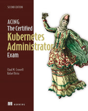 Acing The Certified Kubernetes Administr