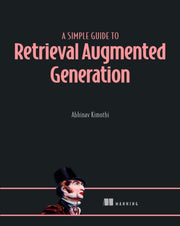 A Simple Guide To Retrieval Augmented G