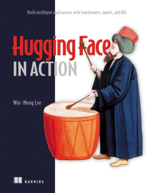 Hugging Face In Action By Lee, Wei-ming