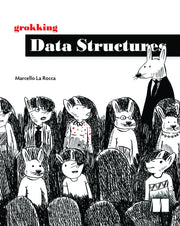 Grokking Data Structures